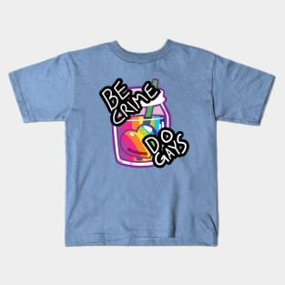 Be Crime! Do Gays! Kids T-Shirt